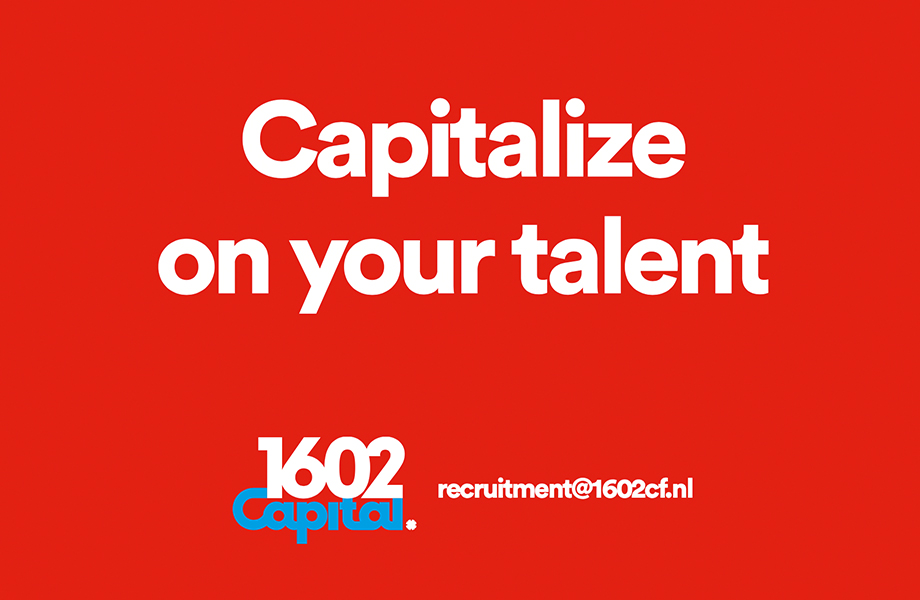 Recruitment campaign for 1602Capital. - 